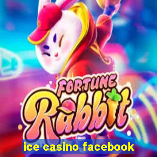 ice casino facebook